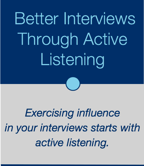 How Active Listening Leads to More Effective Interviews
