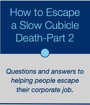 Recruiting: How To Escape A Slow Cubicle Death (Questions/Answers)