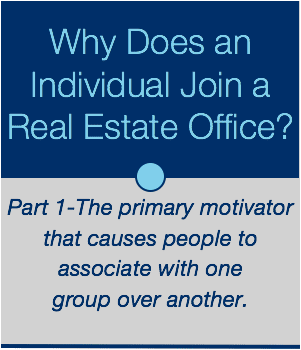 Recruiting: What Causes a Candidate to Choose a Particular Real Estate Office?