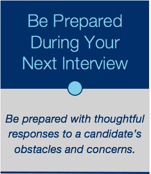 Recruiting: Anticipate and Be Prepared During Your Next Interview