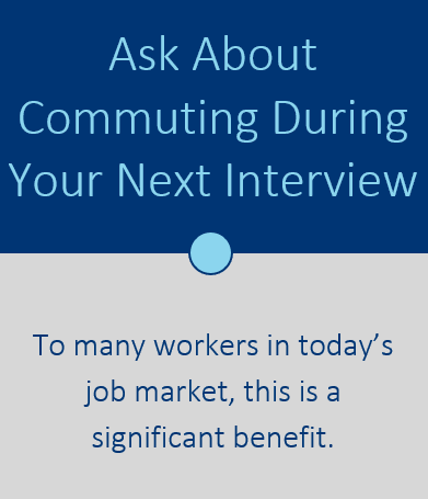 Ask About Commuting During Your Next Interview
