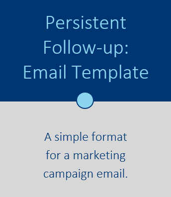 Persistent Follow-up: Email Template