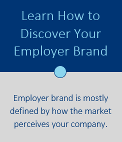 Learn How to Discover Your Employer Brand