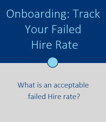 Purposeful Onboarding: Track Your Failed Hire Rate