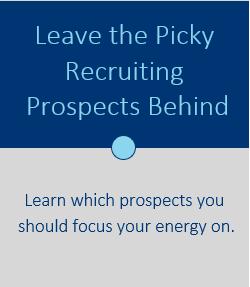 Leave the Picky Recruiting Prospects Behind