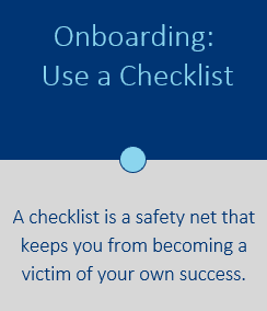 Onboarding: Use a Checklist