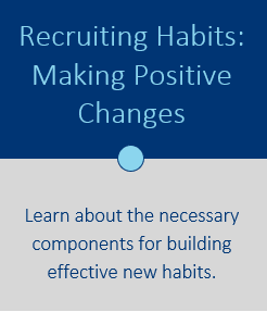 Recruiting Habits: Making Positive Changes