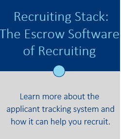 Your Recruiting Stack: The Escrow Software of Recruiting