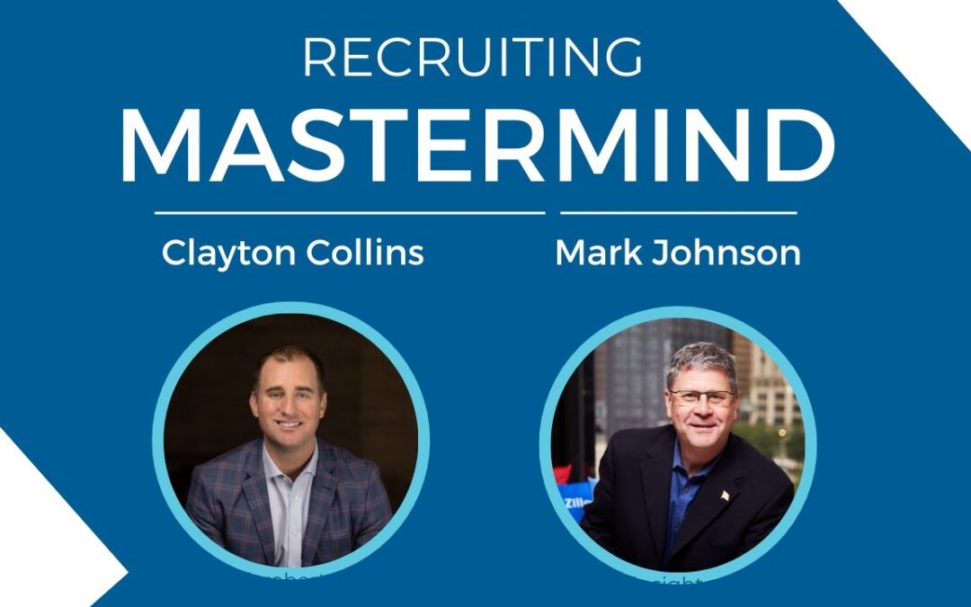 Recruiting Mastermind Episode 4: Navigating the Future of Real Estate with Clayton Collins