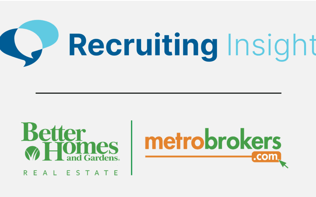 Recruiting Insight and Better Homes and Gardens Real Estate Metro Brokers Announced the Results of their Performance Audit